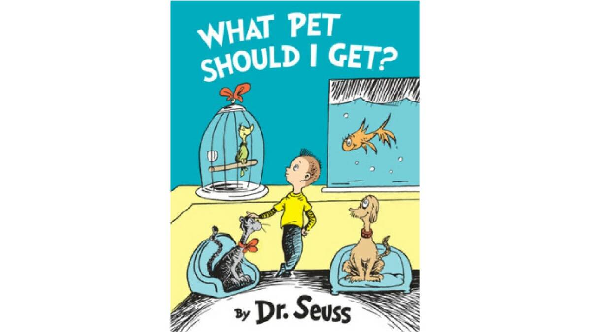 The cover of a new book from Dr Seuss entitled What Pet Should I Get? which is set to be released in July this year. Picture: Random House Children's Books.