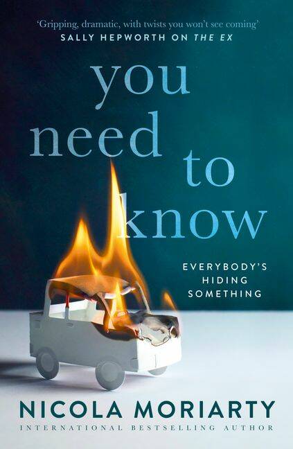 You Need to Know, by Nicola Moriarty. HarperCollins, $32.99.