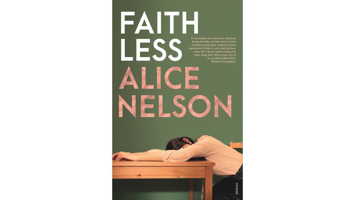 Faithless, by Alice Nelson. Vintage. $32.99.